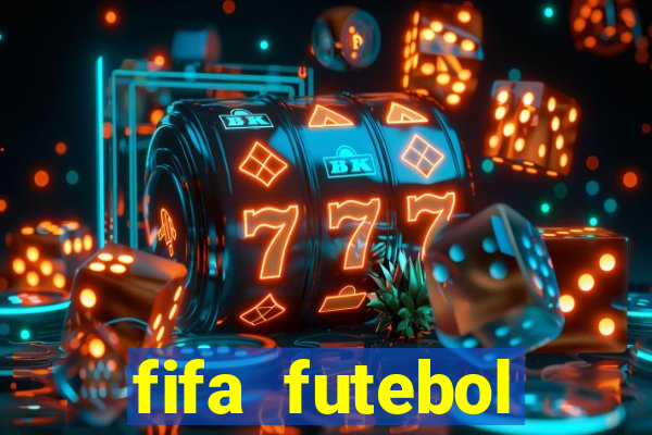 fifa futebol dinheiro infinito